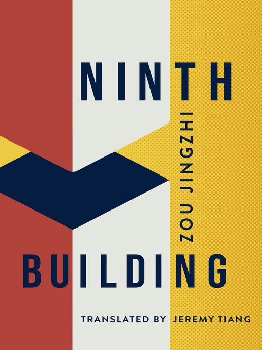 Title details for Ninth Building by Zou Jingzhi - Available